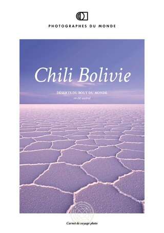 couverture roadbook voyage photo Bolivie Chili printemps avec Jean-Michel Lenoir