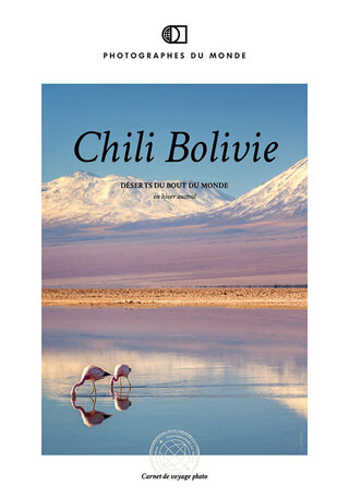 Couverture carnet de voyage photo Bolivie Chili Hiver avec Axel Coeuret