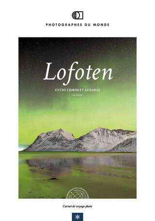Couverture carnet de voyage photo Lofoten Hiver avec Gregory Gerault