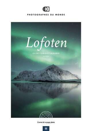 Couverture carnet de voyage photo Lofoten Hiver avec Thomas Gallopin