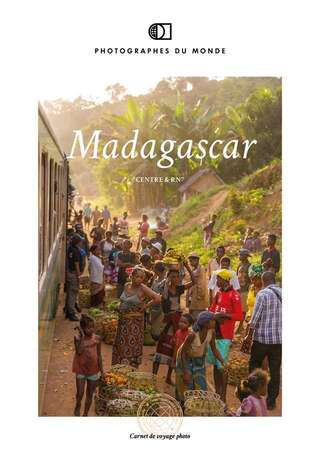 Couverture carnet de voyage photo Madagascar RN7 avec Lionel Montico