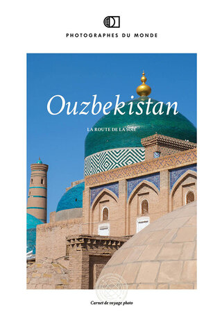 Couverture carnet de voyage photo Ouzbekistan avec Christophe Boisvieux