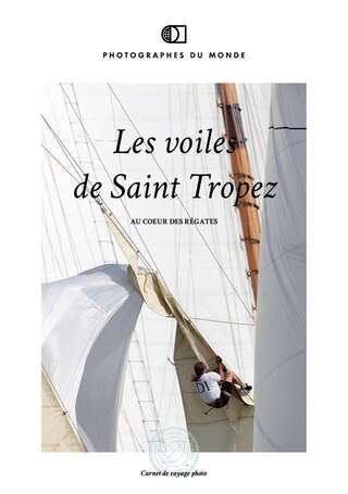 reportage les voiles de saint tropez avec un photographe